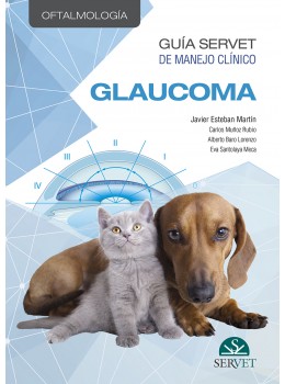 Guía Servet De Manejo Clínico: Oftalmología. Glaucoma