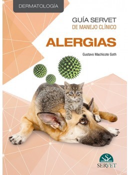 Guía Servet De Manejo Clínico: Dermatología. Alergias