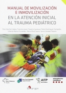 Manual De Movilizacion E Inmovilizacion En La Atencion Inicial Al Trauma Pediatrico