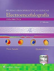 Pruebas Neurofisiológicas Clínicas. Electroencefalografía .
