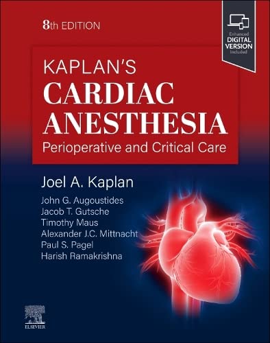 KAPLAN's Cardiac Anesthesia. Perioperative and Critical Care