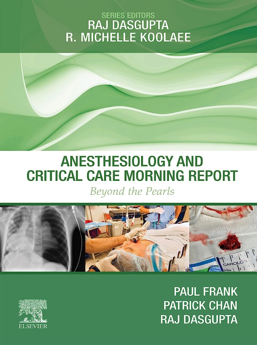 Anesthesiology and Critical Care Morning Report