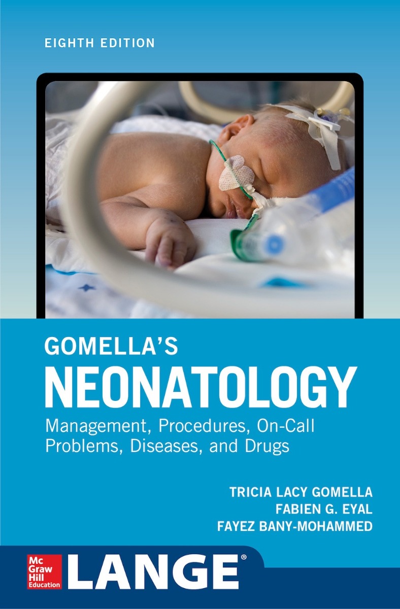 Gomella'S Neonatology, Eighth Edition