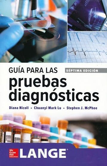 Guía Para Las Pruebas Diagnósticas. Lange.