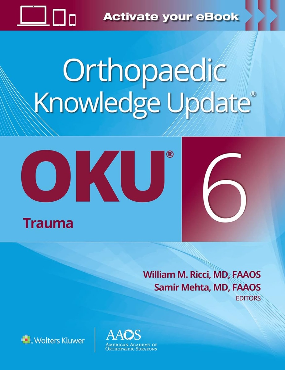 Orthopaedic Knowledge Update® Trauma 6