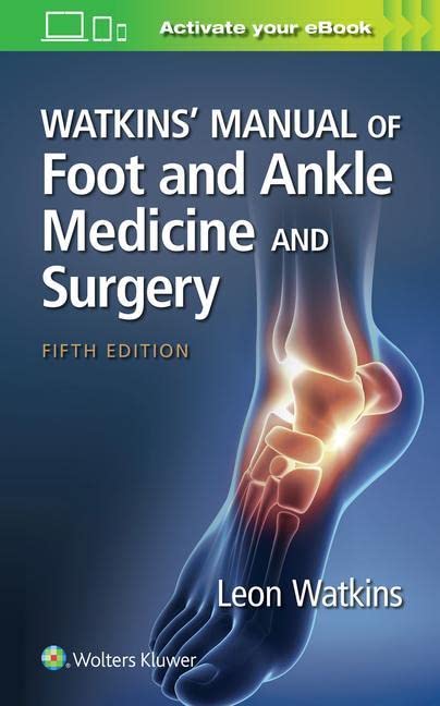 Watkins' Manual Of Foot And Ankle Medicine And Surgery