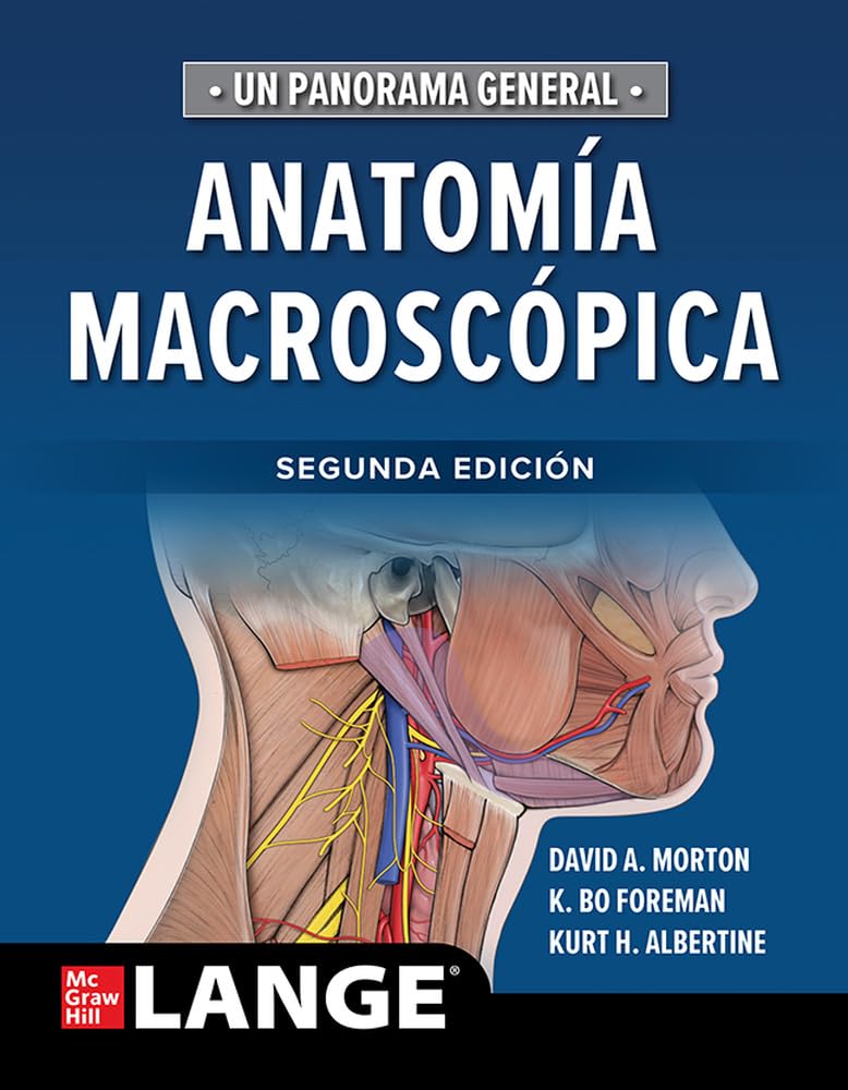 Anatomía Macroscópica. Un Panorama General