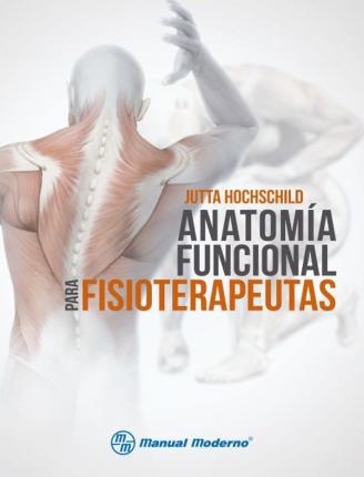 Anatomia Funcional Para Fisioterapeutas 1Ed