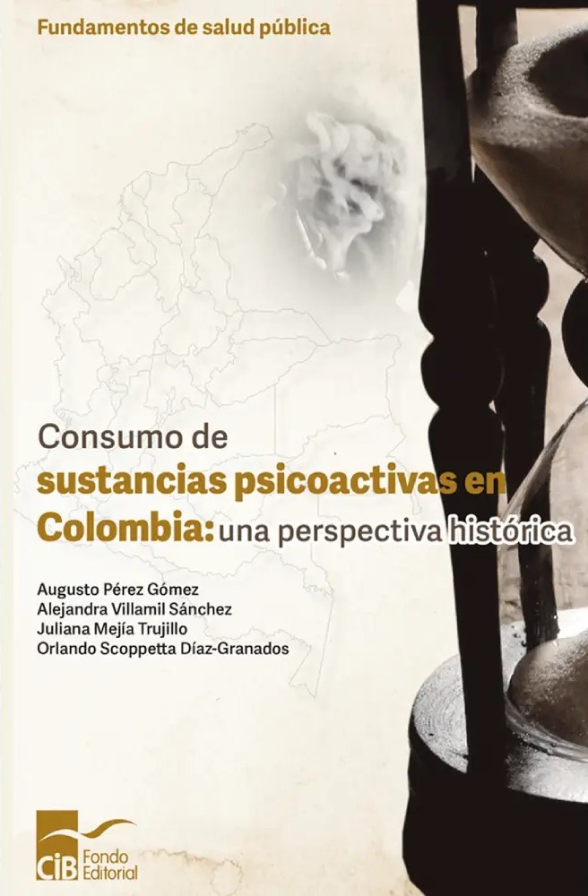 Consumo de sustancias psicoactivas en Colombia: una perspectiva histórica