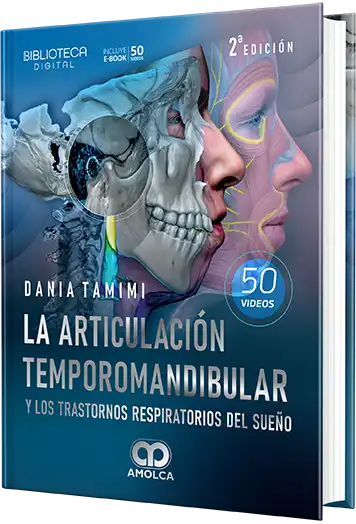 La Articulación Temporomandibular y los Trastornos Respiratorios del Sueño