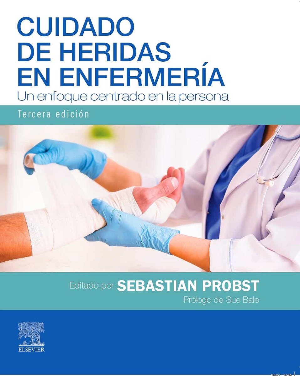 Cuidado De Heridas En Enfermería. Un Enfoque Centrado En La Persona