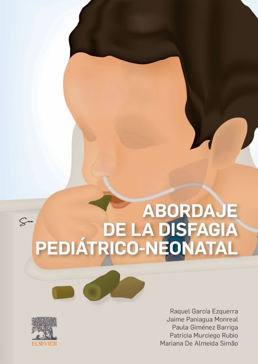 Abordaje De La Disfagia Pediátrico-Neonatal