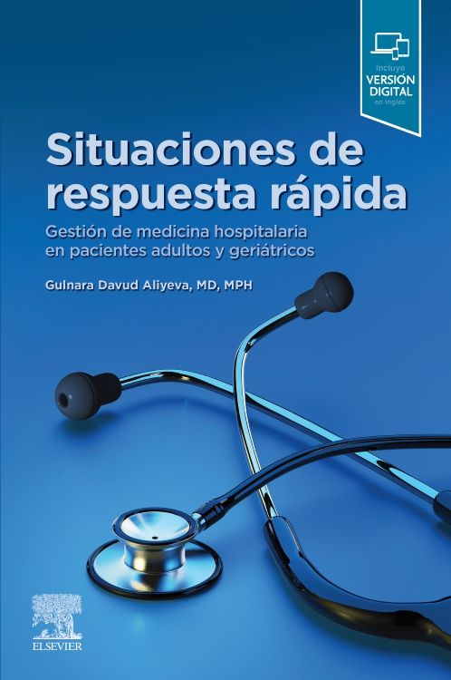 Situaciones De Respuesta Rápida. Gestión De Medicina Hospitalaria En Pacientes Adultos Y Geriátricos