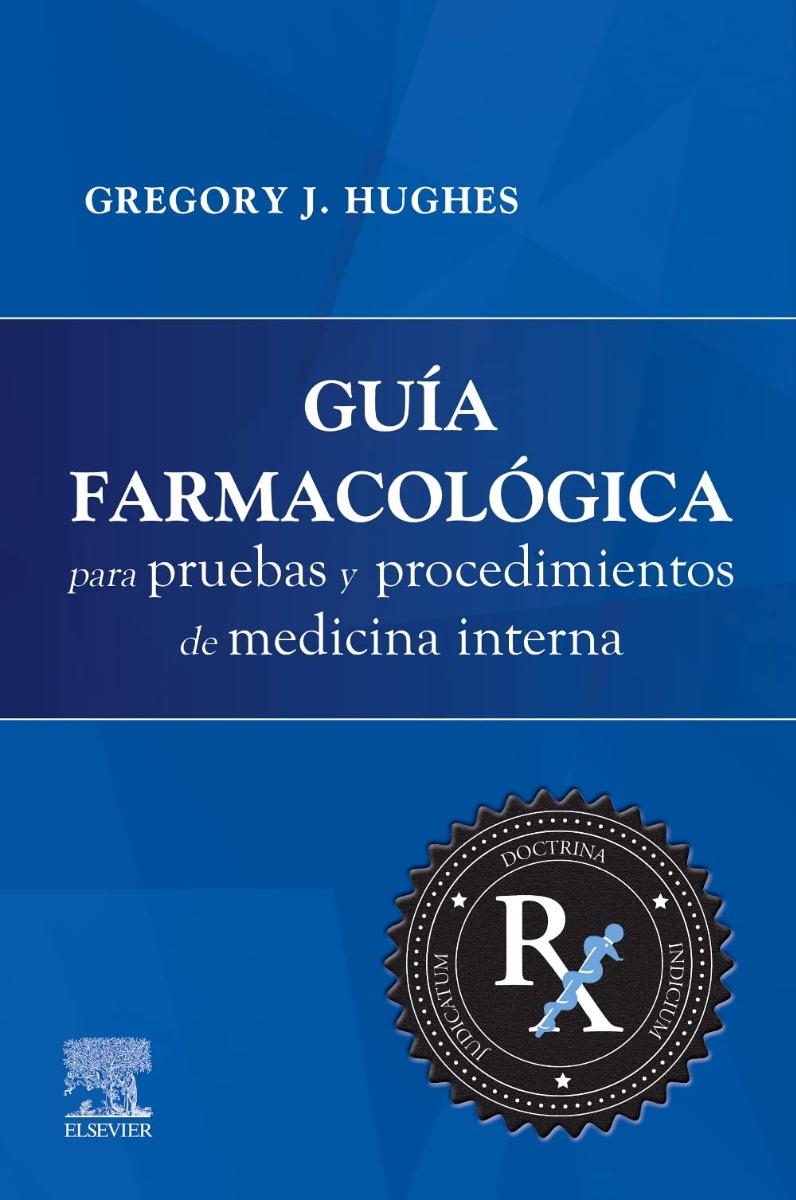 Guía Farmacológica para Pruebas y Procedimientos de Medicina Interna