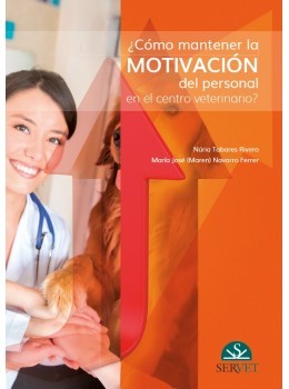 ¿Cómo Mantener La Motivación Del Personal En El Centro Veterinario?