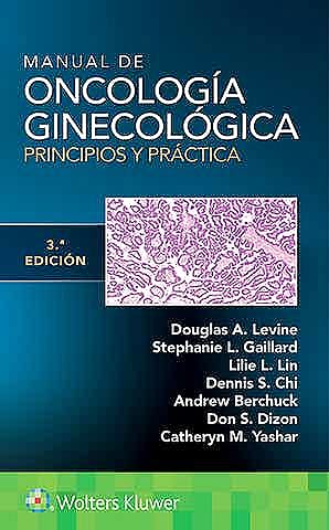 Manual De Oncología Ginecológica. Principios Y Práctica