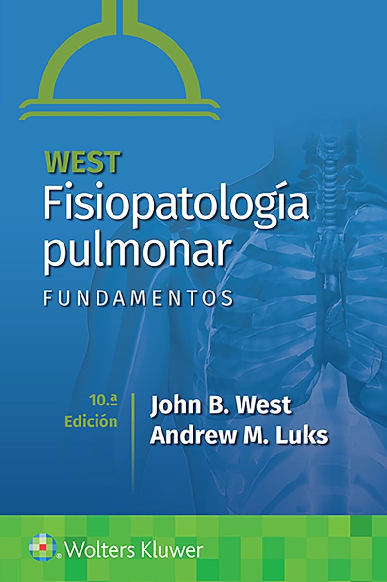 West Fisiopatología Pulmonar. Fundamentos.