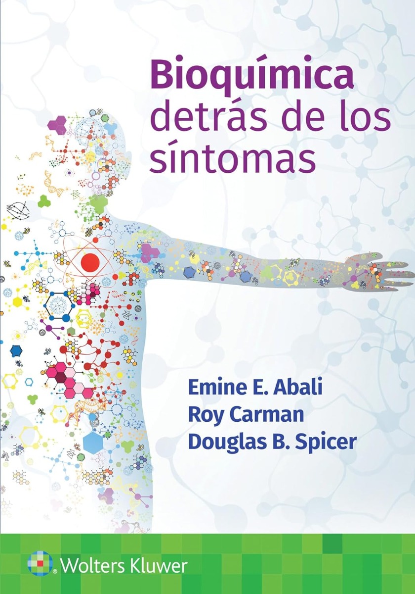 Bioquímica. Detrás de los Síntomas