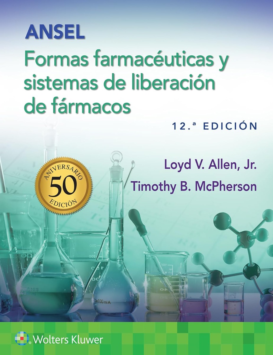 ANSEL Formas Farmacéuticas y Sistemas de Liberación de Fármacos