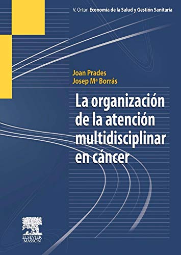 La organización de la atención multidisciplinar en cáncer 