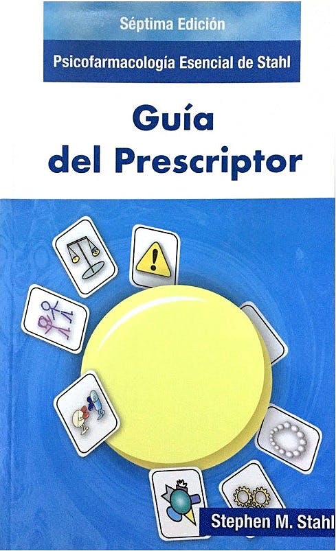 Psicofarmacología Esencial De Stahl. Guía Del Prescriptor