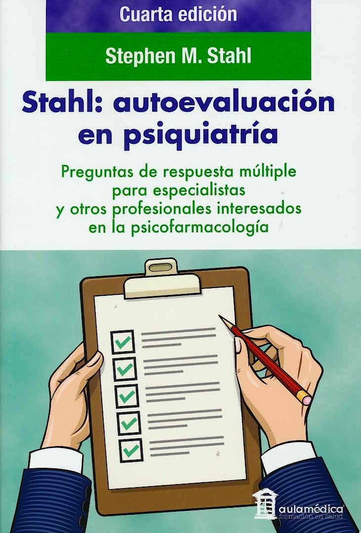 STAHL Autoevaluación en Psiquiatría 4ª