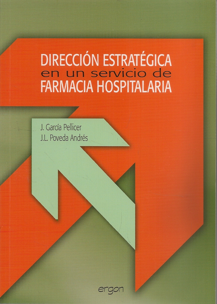 Dirección Estratégica en un Servicio de Farmacia Hospitalaria