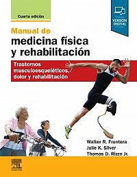 Manual De Medicina Física Y Rehabilitación . (Incluye Versión Digital)