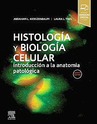 Histología Y Biología Celular. 5Ed Introducción A La Anatomía Patologíca (Incluye Versión Digital En Inglés)