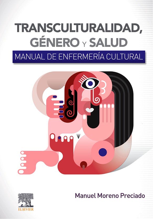 Transculturalidad, Género Y Salud. Manual De Enfermería Cultural