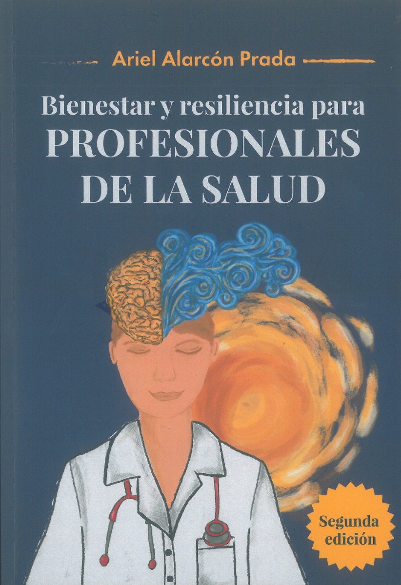 Bienestar y resiliencia para Profesionales de la Salud