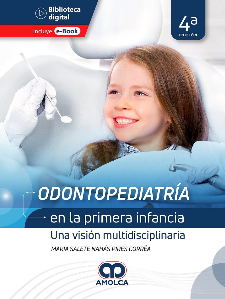 Odontopediatría en la Primera Infancia Una Visión Multidisciplinaria