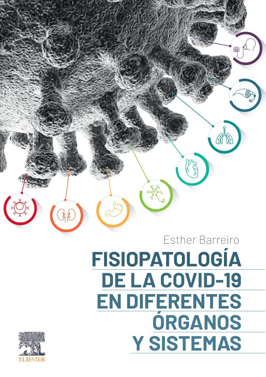 Fisiopatología De La Covid-19 En Diferentes Órganos Y Sistemas.