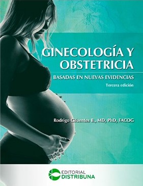 Ginecología y obstetricia basadas en nuevas evidencias.