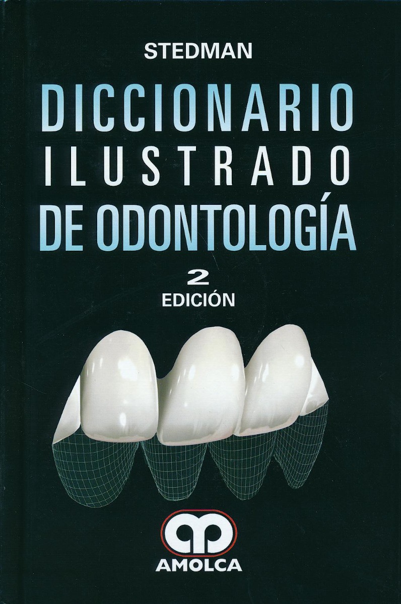 Stedman Diccionario Ilustrado de Odontología