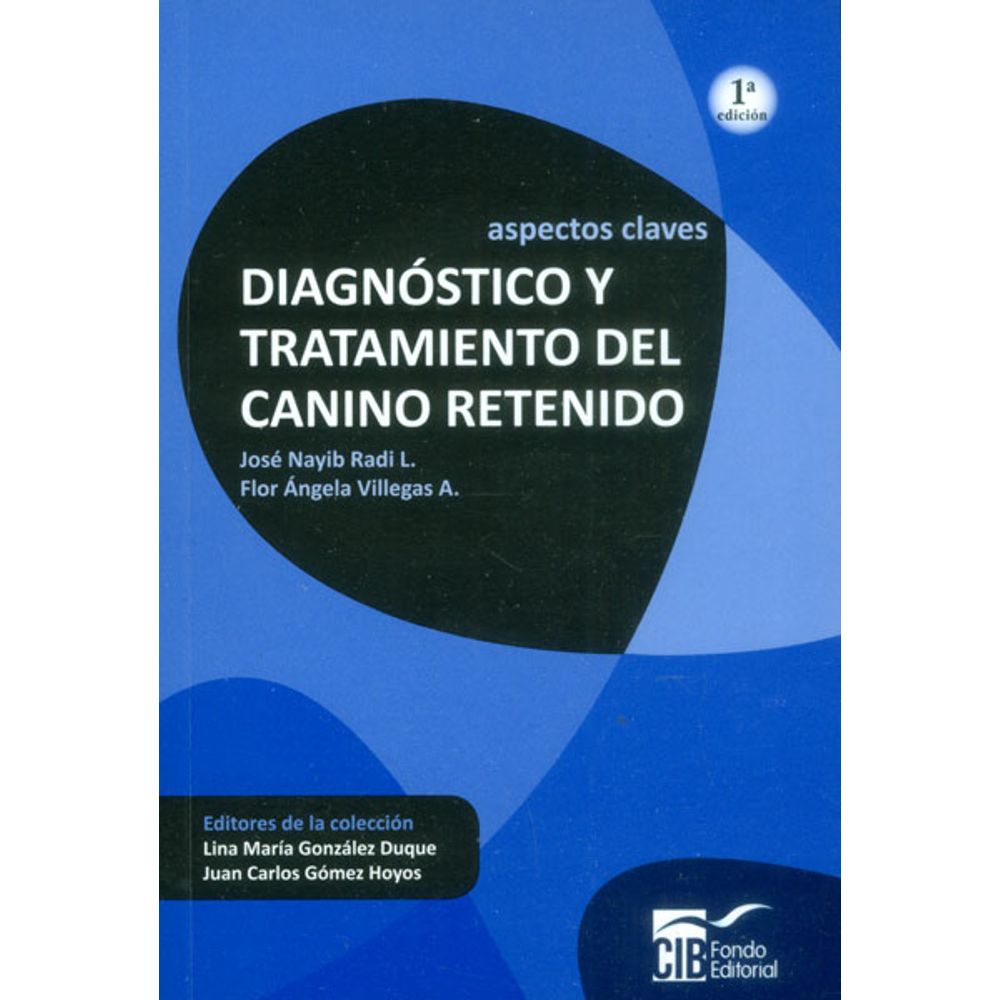 Diagnóstico Y Tratamiento Del Canino Retenido. Aspectos Claves
