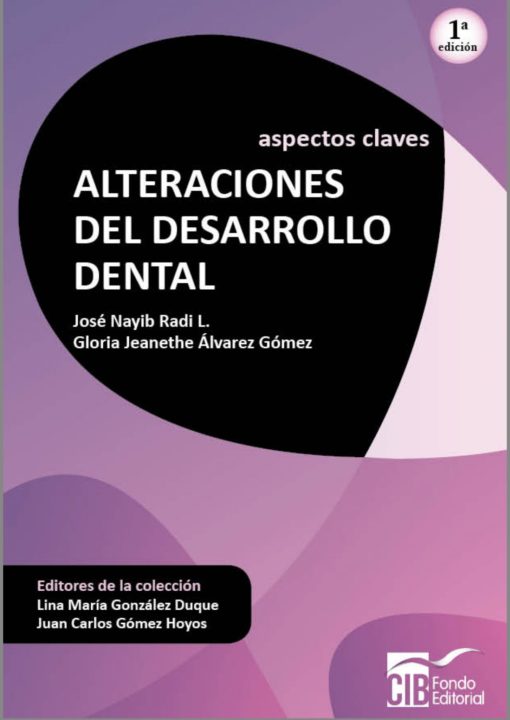 Aspectos Claves: Alteraciones Del Desarrollo Dental