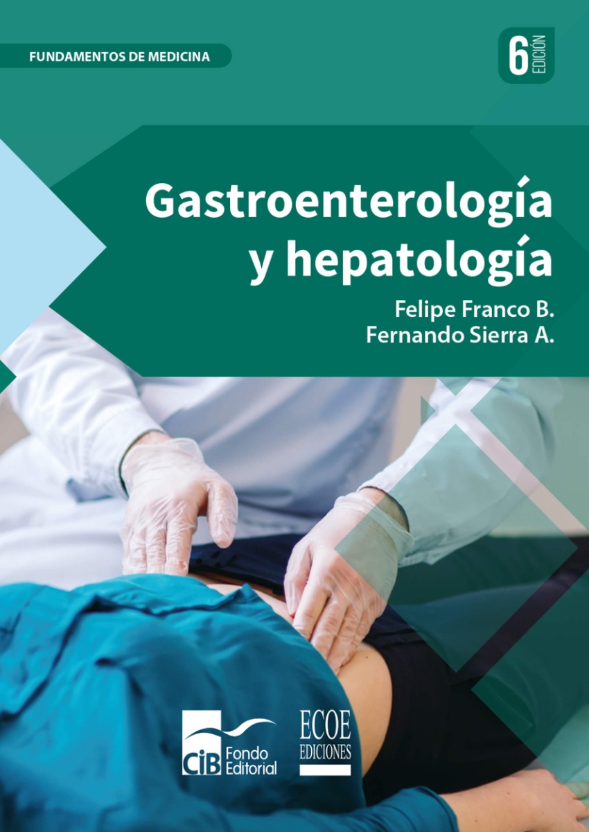 Gastroenterología Y Hepatología 6Ed.