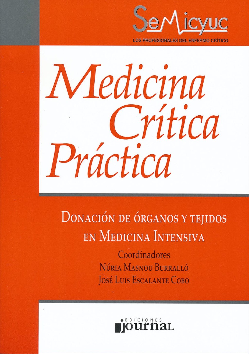 Donación De Órganos Y Tejidos En Medicina Intensiva (Medicina Crítica Práctica)