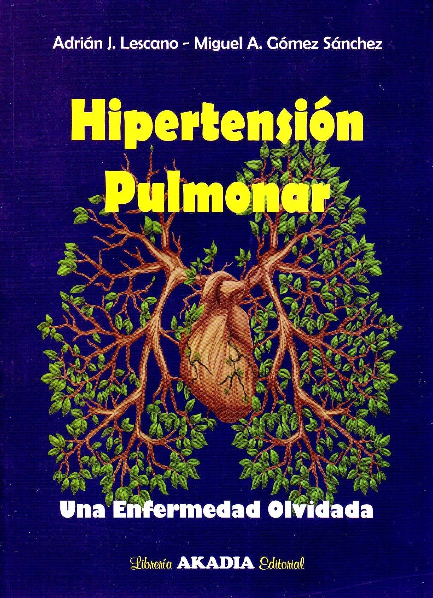 Hipertensión Pulmonar. Una Enfermedad Olvidada.