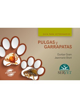 Pulgas Y Garrapatas. Guía Para Veterinarios