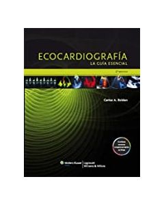 Ecocardiografía. La Guía Esencial .