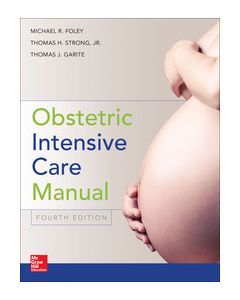 Obstetric Intensive Care Manual, Fourth Edition