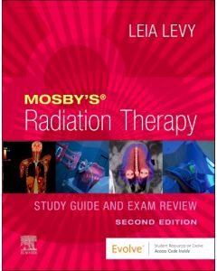 Mosby’s Radiation Therapy Study Guide and Exam Review