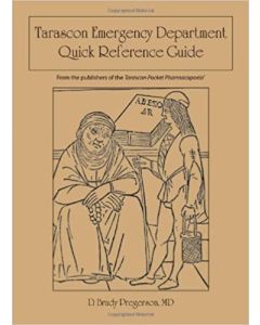 Tarascon Emergency Department Quick Reference Guide