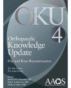 Orthopaedic Knowledge Update: Hip And Knee Reconstruction 4 4Th Edición