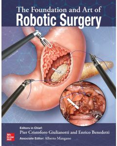 The Foundation and Art of Robotic Surgery