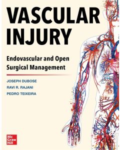 Vascular Injury: Endovascular and Open Surgical Management