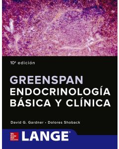 Greenspan Endocrinología Básica & Clínica 10Ed.
