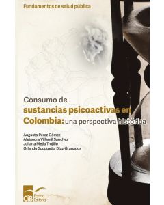 Consumo de sustancias psicoactivas en Colombia: una perspectiva histórica